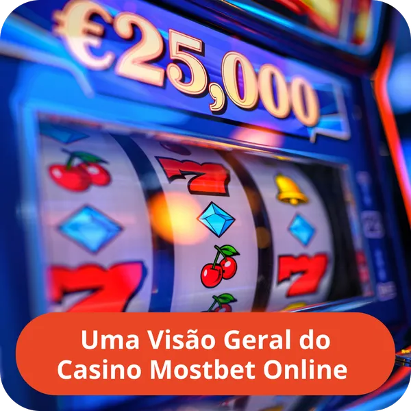 Uma Visão Geral do Casino Mostbet Online