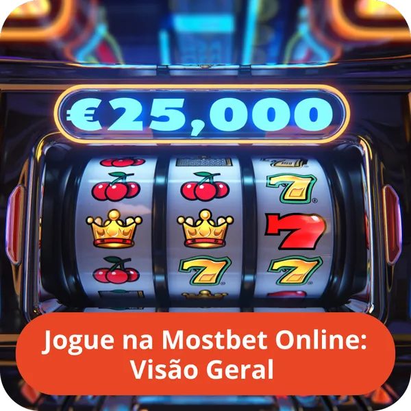 Jogue na Mostbet Online: Visão Geral